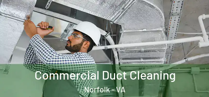 Commercial Duct Cleaning Norfolk - VA